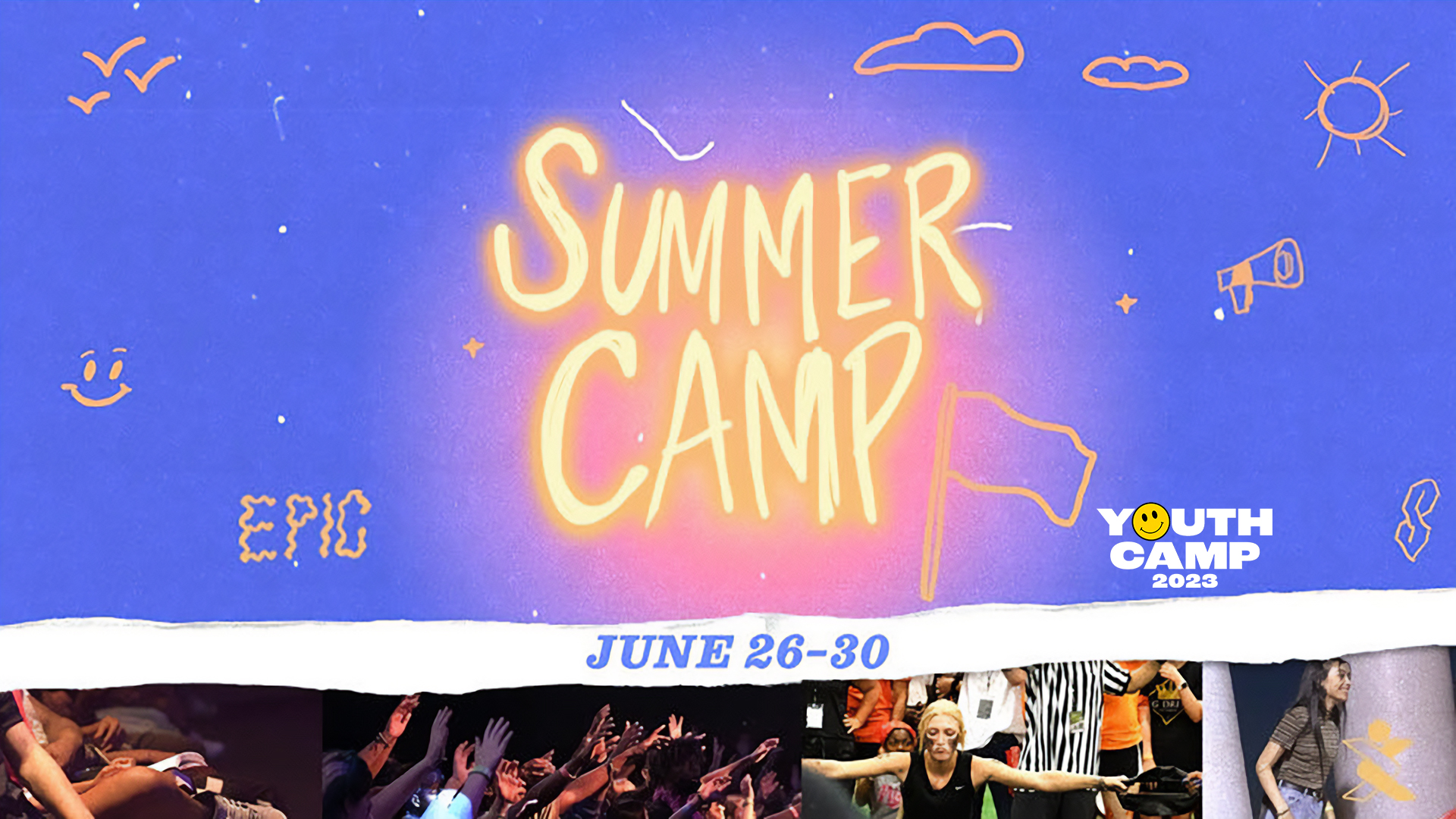 Youth Summer Camp : Camp Epic!